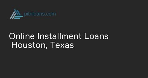 Installment Loans Houston Tx